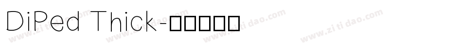 DiPed Thick字体转换